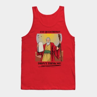 Moses - Any Questions? 2 Tank Top